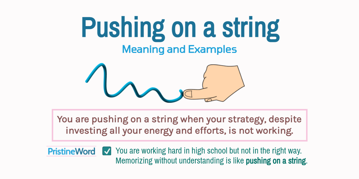 pushing-on-a-string-meaning-and-examples