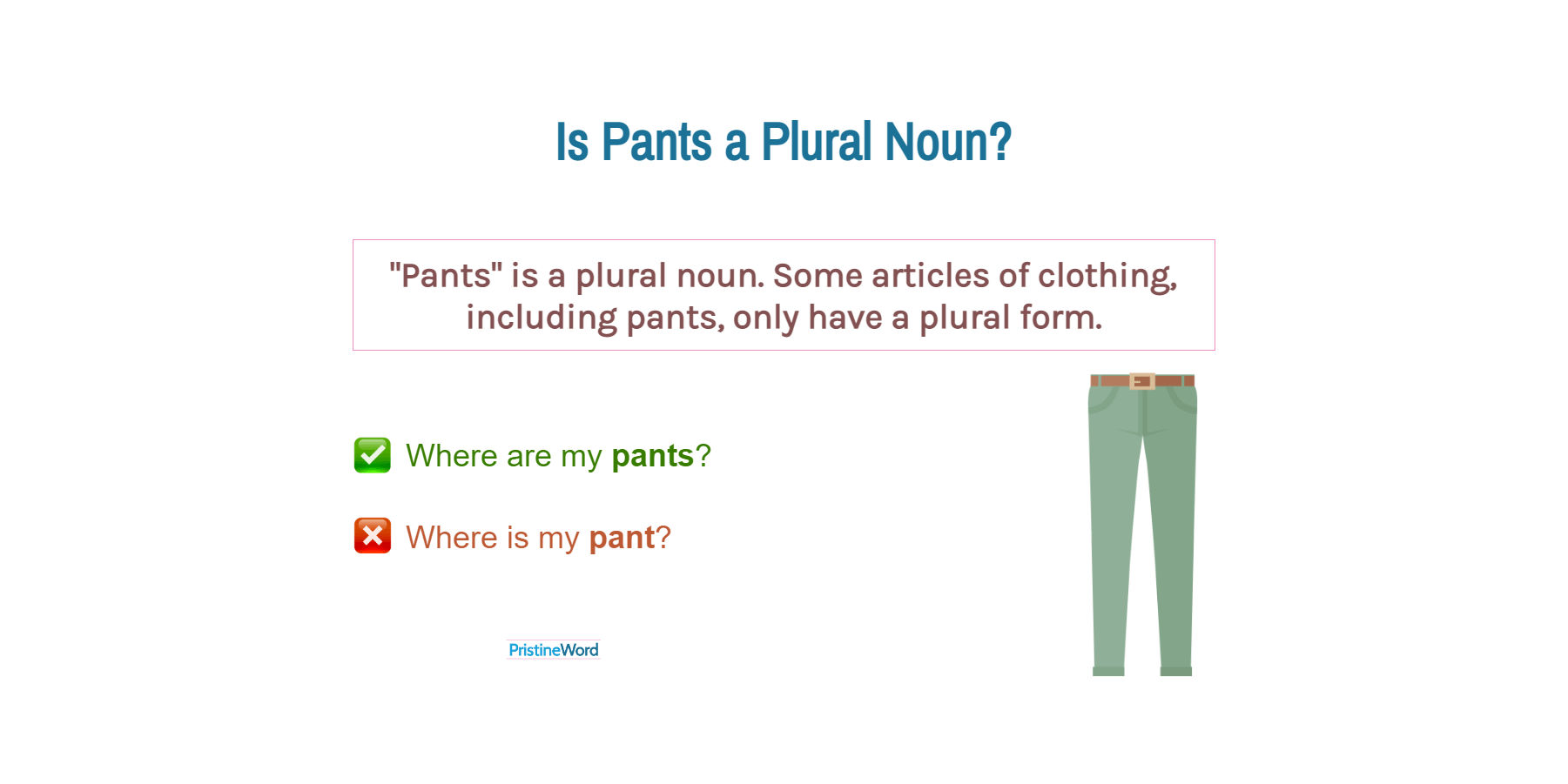 Why Do We Say “A Pair of Pants”?