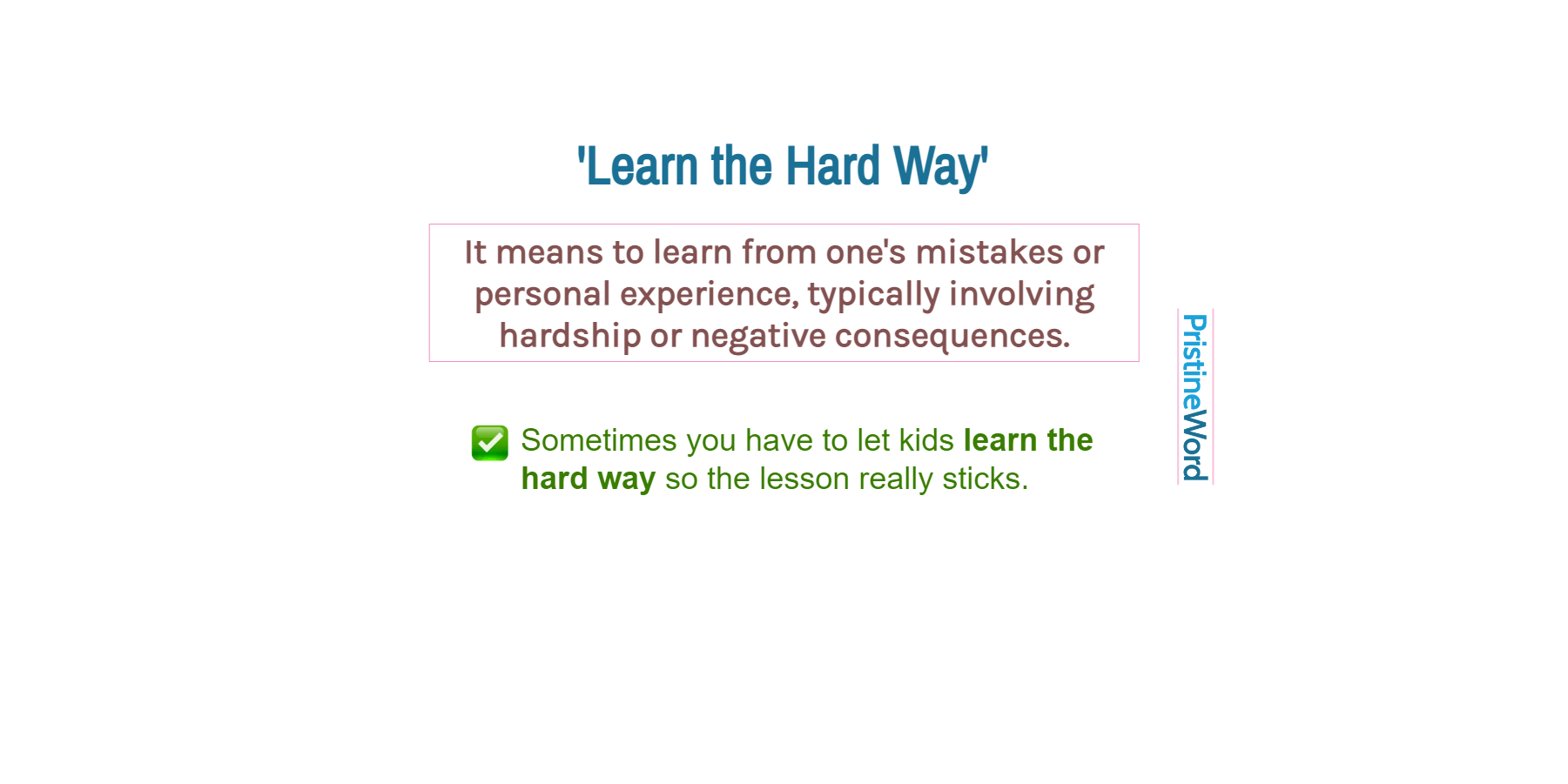  Learn The Hard Way Meaning And Usage