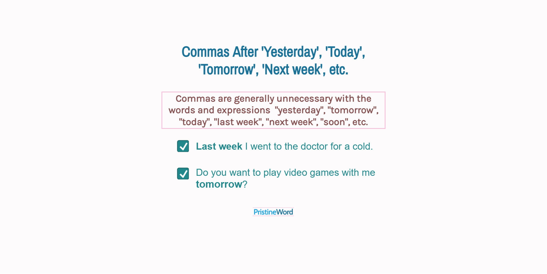 commas-after-yesterday-today-tomorrow-next-week-etc