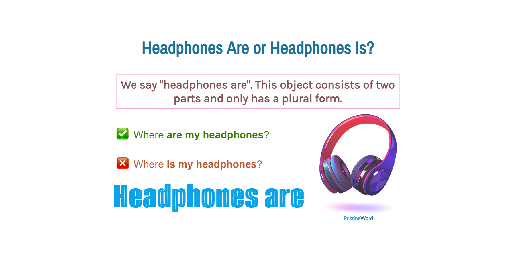 headphones-are-or-headphones-is-which-is-correct